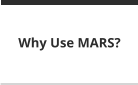 Why Use MARS?